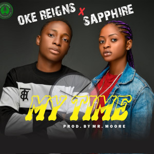 ดาวน์โหลดและฟังเพลง My Time พร้อมเนื้อเพลงจาก Oke Reigns