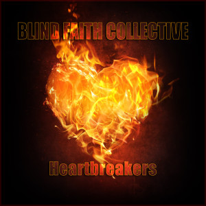 อัลบัม Heartbreakers ศิลปิน Blind Faith Collective