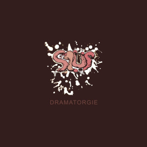 ดาวน์โหลดและฟังเพลง Dramtorgie (Explicit) พร้อมเนื้อเพลงจาก Slup