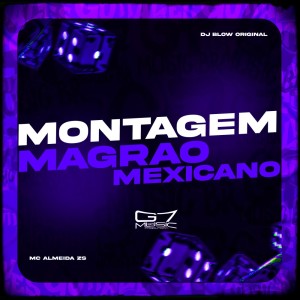 Listen to Montagem Magrao Mexicano (Explicit) song with lyrics from DJ BLOW ORIGINAL