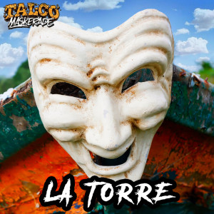 La torre (Talco Maskerade Version)