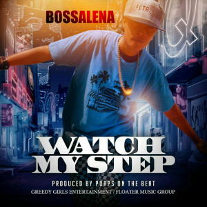 Album Watch My Step (Explicit) from Bossalena