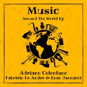 Album Music around the World by Adriano Celentano, Fabrizio De Andre & Enzo Jannacci (Explicit) from Enzo Jannacci