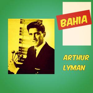 Album Bahia from Arthur Lyman