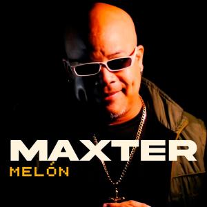 收聽Maxter的Melón歌詞歌曲