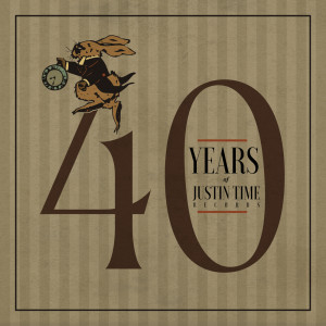 40 Years of Justin Time Records (Explicit) dari Various