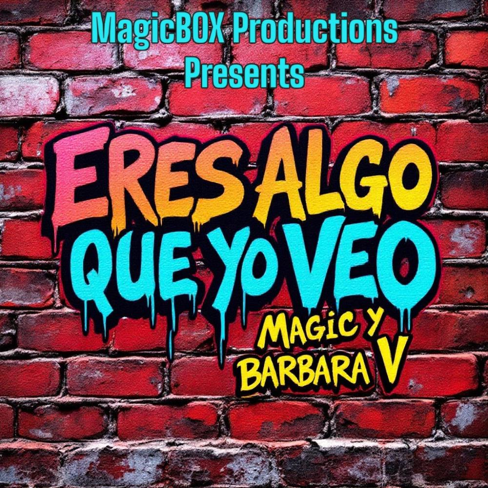 Eres Algo Que Yo Veo (feat. Barbara V)