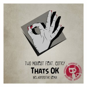 Listen to That's Ok (Nopopstar Remix) song with lyrics from Two Modest