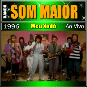 Listen to Noda de Caju song with lyrics from Banda Som Maior