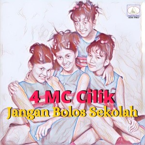 ดาวน์โหลดและฟังเพลง Jangan Bolos Sekolah พร้อมเนื้อเพลงจาก 4 MC Cilik