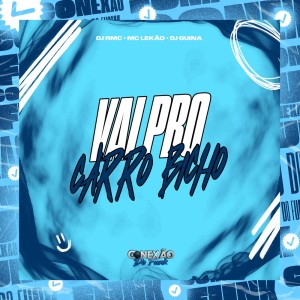 Vai Pro Carro Bicho (Explicit) dari DJ RMC