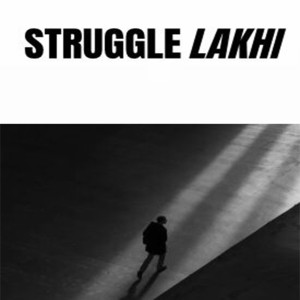 ดาวน์โหลดและฟังเพลง Struggle พร้อมเนื้อเพลงจาก Lakhi