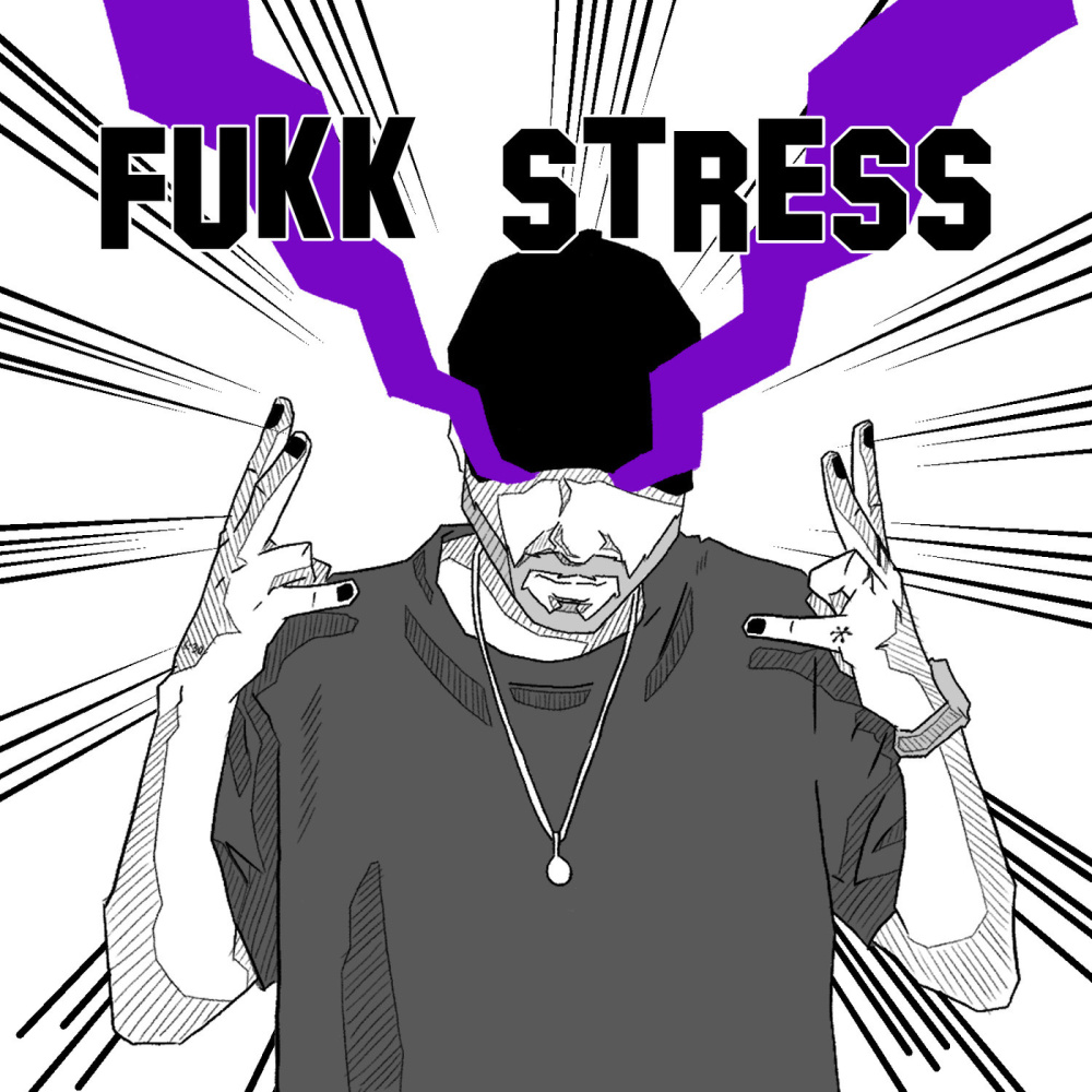 Fukk stress (Explicit)