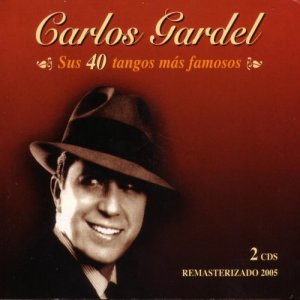 Carlos Gardel的專輯Sus 40 Tangos Mas Famosos