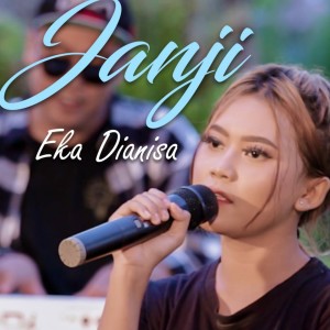收听Eka Dianisa的Janji歌词歌曲