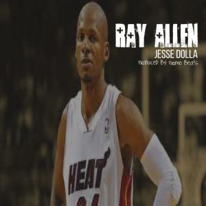 收聽Jesse Dolla的Ray Allen (Explicit)歌詞歌曲