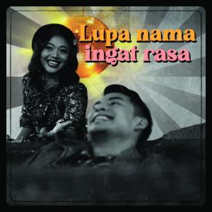 Listen to Lupa Nama Ingat Rasa song with lyrics from OKAAY