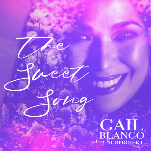 Gail Blanco的专辑The Sweet Song
