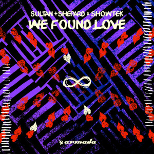 อัลบัม We Found Love ศิลปิน Sultan and Ned Shepard
