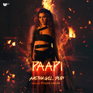 อัลบัม Paapi ศิลปิน Aastha Gill