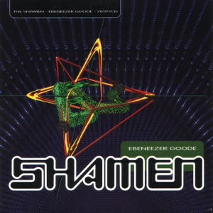 Dengarkan Ebeneezer Goode (Shamen Dub) lagu dari Shamen dengan lirik