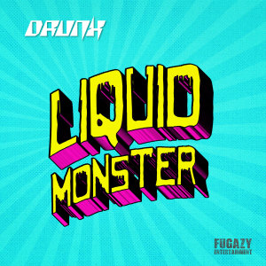 Drunx的專輯Liquid Monster