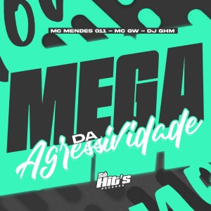 Mega da Agressividade (Explicit) dari Dj ghm