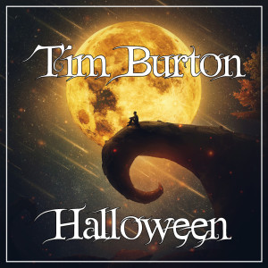 Various Artists的專輯Tim Burton Halloween (Inspired)