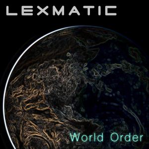 收聽Lexmatic的World Order (Alexander Metzger Mix)歌詞歌曲