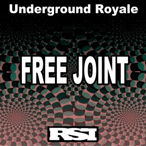 Underground Royale的专辑Free Joint