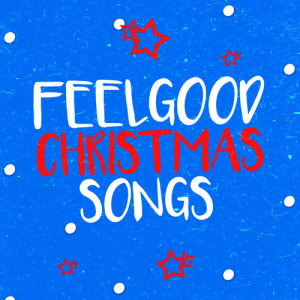 Christmas Celebrities的專輯Feelgood Christmas Songs