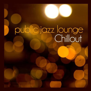 收聽Public Jazz Lounge的Back To Basic歌詞歌曲