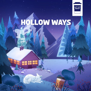 Listen to Hollow Ways song with lyrics from yhellø