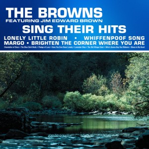 อัลบัม The Browns Sing Their Hits (feat. Jim Edward Brown) ศิลปิน The Browns