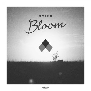 收聽Raine的Bloom (Original Mix)歌詞歌曲