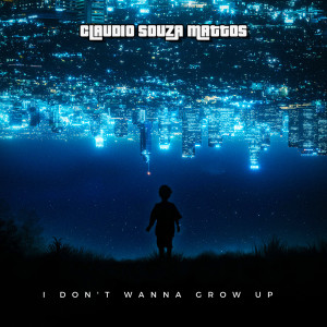 Album I Don't Wanna Grown Up oleh Claudio Souza Mattos