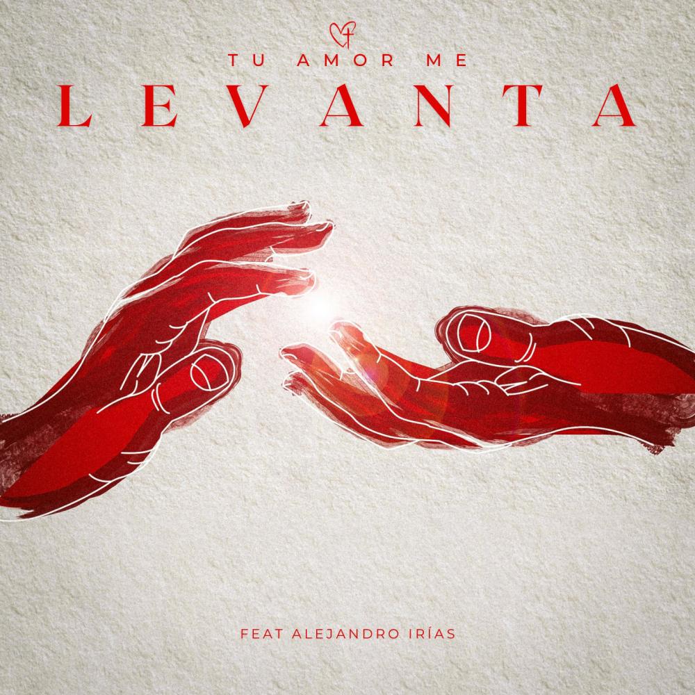 Tu amor me levanta (feat. Alejandro Irías)