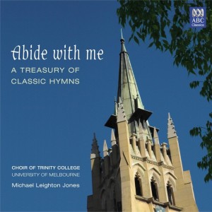 Choir of Trinity College, Melbourne的專輯Abide with Me: A Treasury of Classic Hymns
