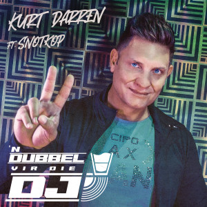 อัลบัม 'n Dubbel vir die DJ ศิลปิน Kurt Darren