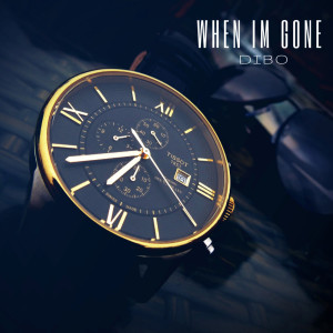 Dengarkan When Im Gone lagu dari Dibo dengan lirik