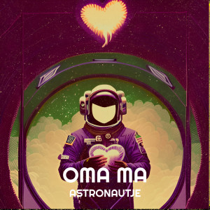Listen to Oma Ma song with lyrics from Astronautje