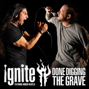 收聽Ignite的Done Digging the Grave歌詞歌曲