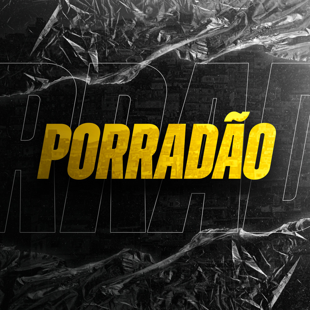 PORRADÃO (Explicit)