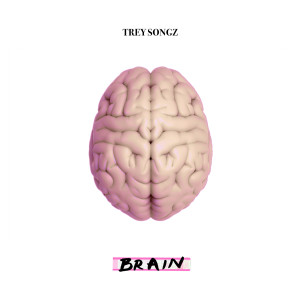 收聽Trey Songz的Brain (Explicit)歌詞歌曲