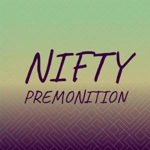 Various的专辑Nifty Premonition