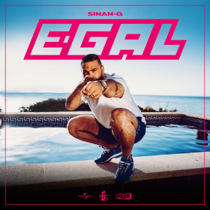 ดาวน์โหลดและฟังเพลง Egal (Explicit) พร้อมเนื้อเพลงจาก Sinan-G