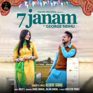 Listen to 7 Janam song with lyrics from George Sidhu