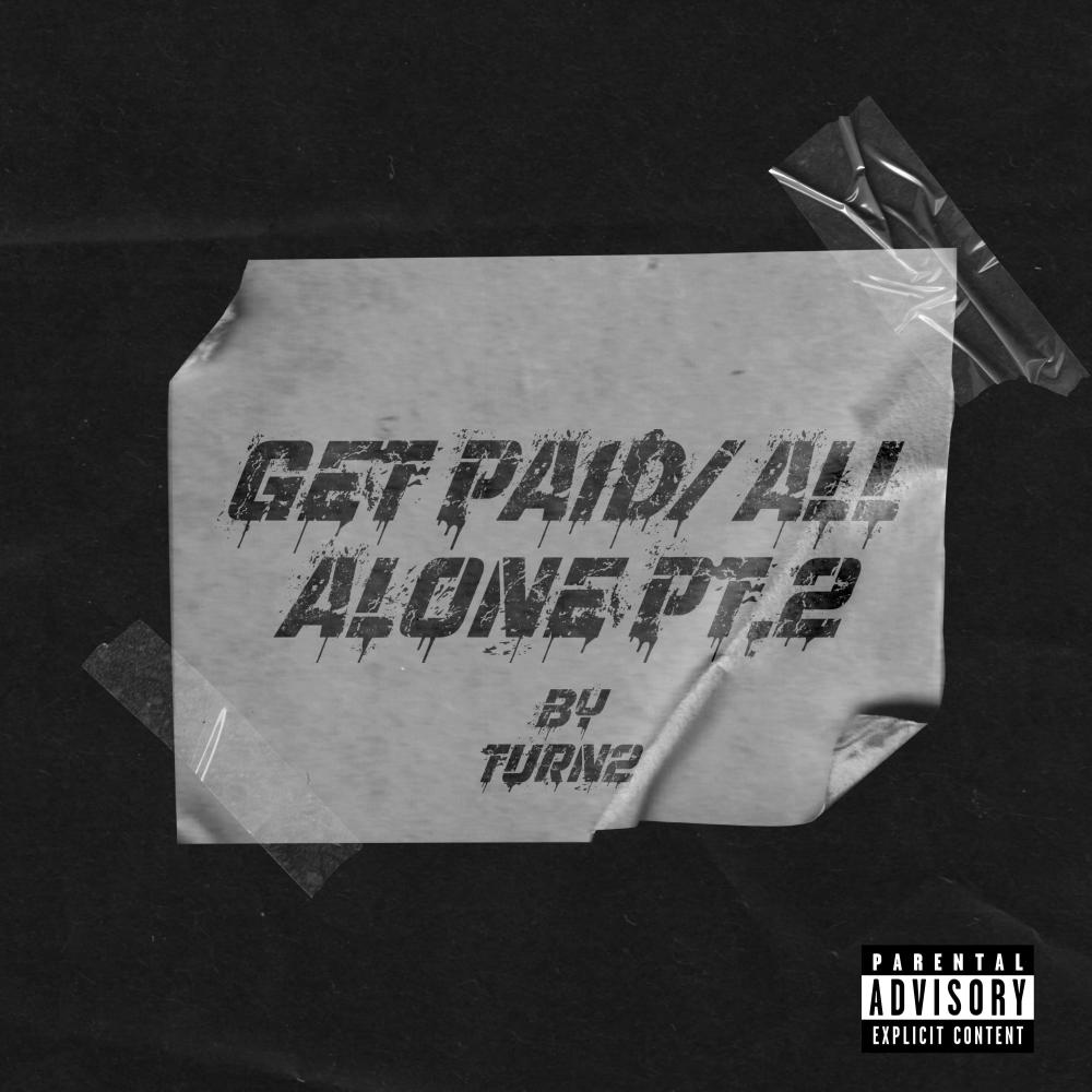 Get Paid/ All Alone Pt. 2 (Explicit)
