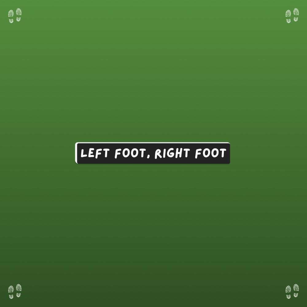 Left Foot, Right Foot