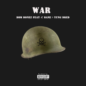 Album War (Explicit) oleh DBM Bonez
